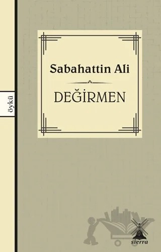 Değirmen – Sabahattin Ali – Sierra Kitap kitap kapağı