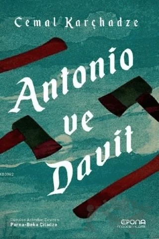 Antonio ve Davit – Cemal Karçhadze – Epona Kitap kitap kapağı