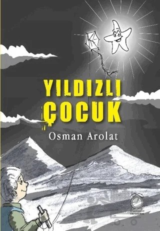 Yıldızlı Çocuk – Osman Arolat – KitapSaati Yayınları kitap kapağı