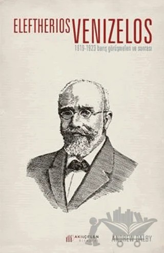 Eleftherios Venizelos – Andrew Dalby – Akıl Çelen Kitaplar kitap kapağı