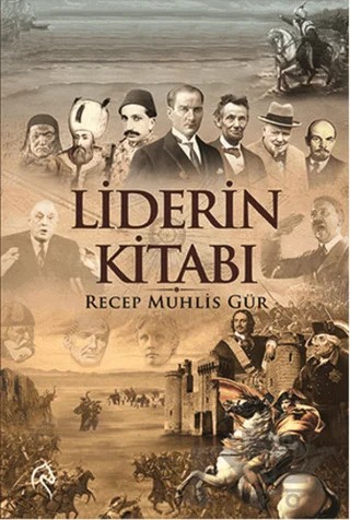 Liderin Kitabı – Recep Muhlis Gür – Truva Yayınları kitap kapağı