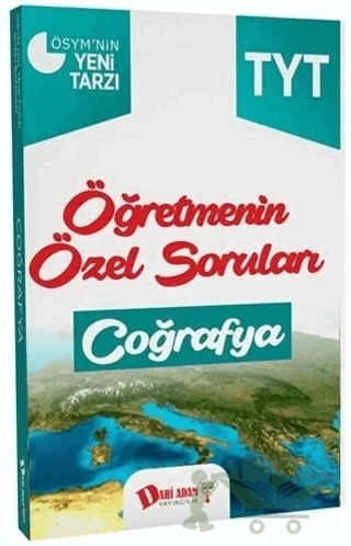 TYT Coğrafya Öğretmenin Özel Soruları – Kolektif – Dahi Adam Yayıncılık kitap kapağı