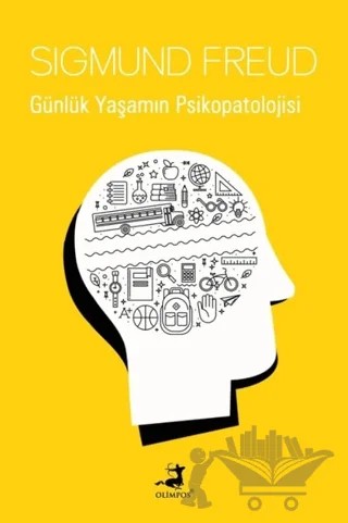 Günlük Yaşamın Psikopatolojisi – Sigmund Freud – Olimpos Yayınları kitap kapağı
