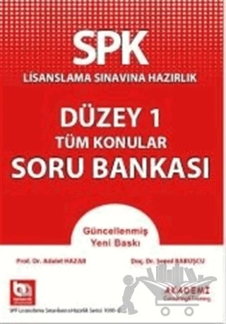 SPK Lisanslama Sınavına Hazırlık Düzey 1 - Tüm Konular Soru Bankası – Adalet Hazar, Şenol Babuşçu – Akademi Consulting Training kitap kapağı