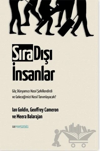 Sıra Dışı İnsanlar – Ian Goldin, Goeffrey Cameron, Meera Balarajan – GAV Perspektif Yayınları kitap kapağı