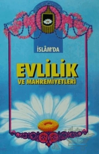 İslam'da Evlilik ve Mahremiyetleri – Abdullah Aydın – Huzur Yayınevi kitap kapağı