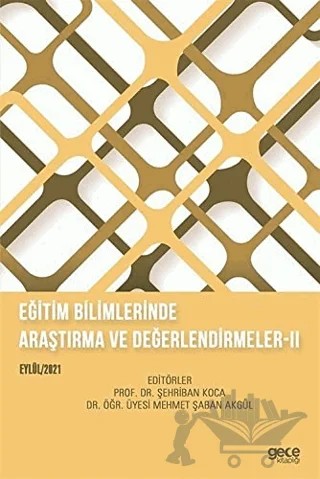 Eğitim Bilimlerinde Araştırma ve Değerlendirmeler II – Kolektif – Gece Kitaplığı kitap kapağı