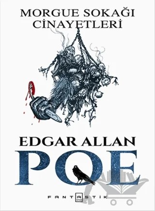 Morgue Sokağı Cinayetleri – Edgar Allan Poe – Fantastik Kitap kitap kapağı