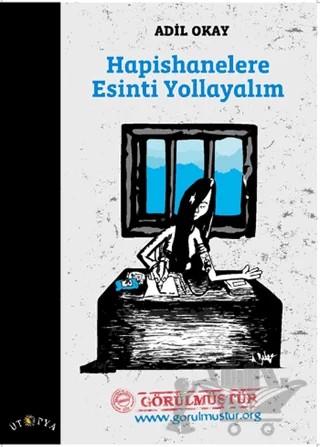 Hapishanelere Esinti Yollayalım – Adil Okay – Ütopya Yayınevi kitap kapağı