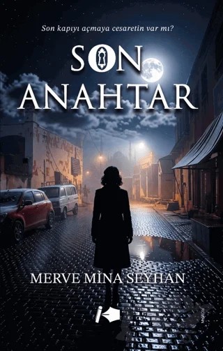 Son Anahtar – Merve Mina Seyhan – Kalemşor Yayınları kitap kapağı
