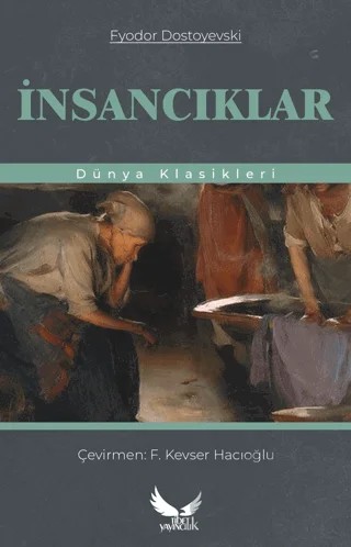 İnsancıklar – Fyodor Mihayloviç Dostoyevski – Tibet Yayıncılık kitap kapağı