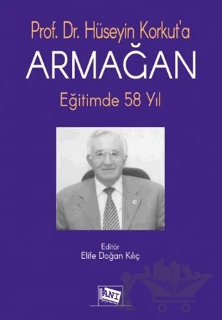Hüseyin Korkut'a Armağan Eğitimde 58 Yıl – Kollektif – Anı Yayıncılık kitap kapağı