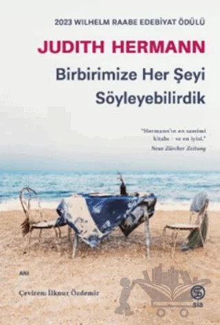 Birbirimize Her Şeyi Söyleyebilirdik – Judith Hermann – Sia Kitap kitap kapağı
