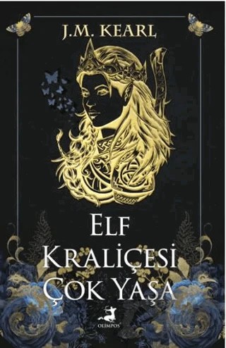 Elf Kraliçesi Çok Yaşa – J. M. Kearl – Olimpos Yayınları kitap kapağı