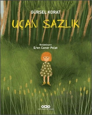 Uçan Sazlık – Gürsel Korat – Yapı Kredi Yayınları kitap kapağı