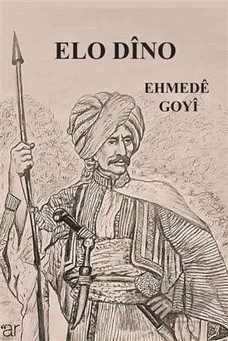Elo Dino – Ehmede Goyi – Ar Yayınları kitap kapağı