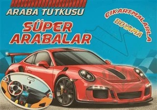 Araba Tutkusu - Süper Arabalar – Kolektif – Koloni Çocuk kitap kapağı