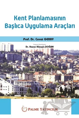 Kent Planlamasının Başlıca Uygulama Araçları – Cevat Geray – Palme Yayıncılık kitap kapağı