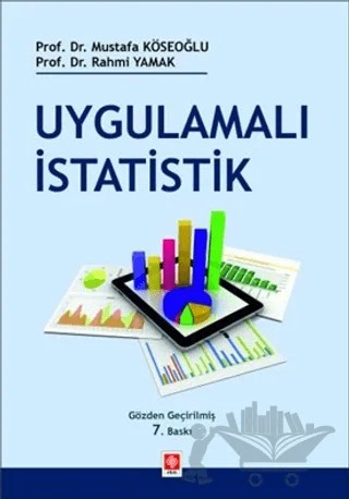 Uygulamalı İstatistik – Mustafa Köseoğlu, Rahmi Yamak – Ekin Basım Yayın kitap kapağı
