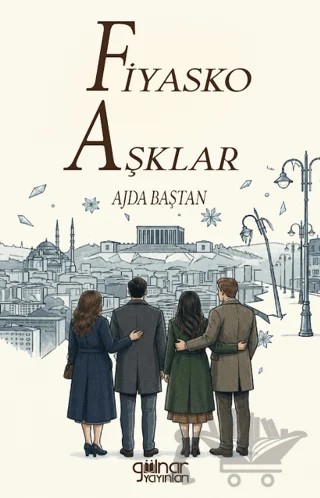 Fiyasko Aşklar – Ajda Baştan – Gülnar Yayınları kitap kapağı