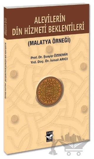 Alevilerin Din Hizmeti Beklentisi – İsmail Arıcı, Şuayıp Özdemir – Arı Sanat Yayınevi kitap kapağı