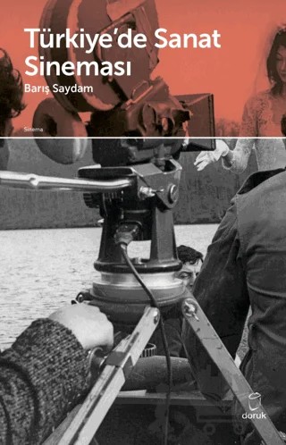 Türkiye’de Sanat Sineması – Barış Saydam – Doruk Yayınları kitap kapağı