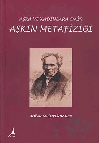 Aşkın Metafiziği – Arthur Schopenhauer – Alter Yayıncılık kitap kapağı
