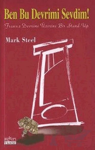 Ben Bu Devrimi Sevdim! – Mark Steel – Aykırı Yayınları kitap kapağı