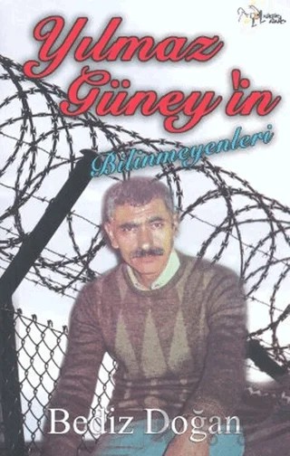 Yılmaz Güney'in Bilinmeyenleri – Bediz Doğan – Kültür Ajans Yayınları kitap kapağı