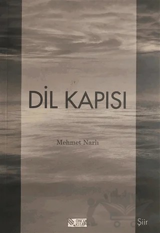 Dil Kapısı – Mehmet Narlı – Öncü Kitap kitap kapağı