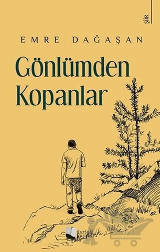 Gönlümden Kopanlar – Emre Dağaşan – Karina Yayınevi kitap kapağı