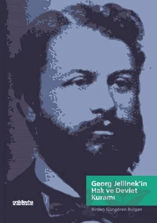 Georg Jellinek'in Hak ve Devlet Kuramı – Birden Güngören Bulgan – On İki Levha Yayınları kitap kapağı