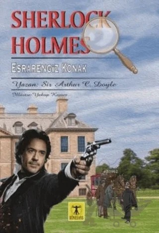 Sherlock Holmes - Esrarengiz Konak – Sir Arthur Conan Doyle – Rönesans Yayınları kitap kapağı