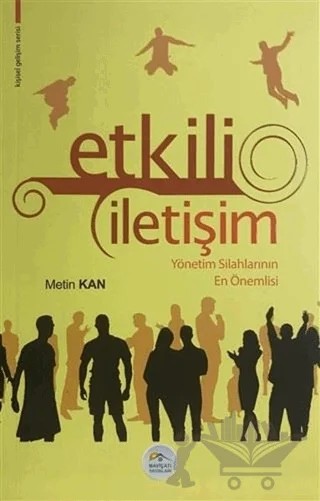 Etkili İletişim – Metin Kan – Maviçatı Yayınları kitap kapağı