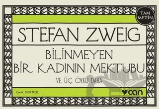 Bilinmeyen Bir Kadının Mektubu ve Üç Öykü Daha (Mini Kitap) – Stefan Zweıg – Can Yayınları kitap kapağı