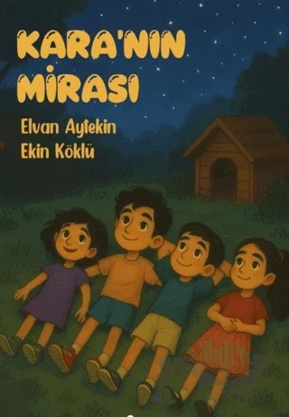 Kara'nın Mirası – Elvan Aytekin, Ekin Köklü – Kadim Yayınları kitap kapağı