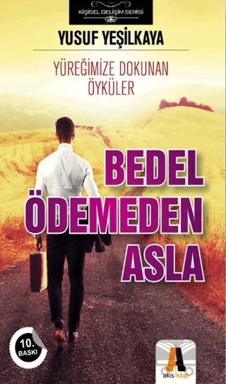 Bedel Ödemeden Asla – Yusuf Yeşilkaya – Akis Kitap kitap kapağı