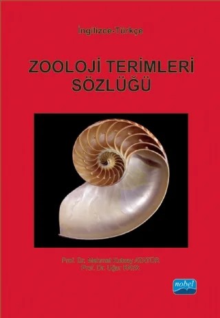 ZOOLOJİ TERİMLERİ SÖZLÜĞÜ - İngilizce-Türkçe – Mehmet Kutsay ATATÜR, Uğur KAYA – Nobel Akademik Yayıncılık kitap kapağı