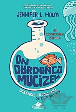 On Dördüncü Mucizem – Jennifer L. Holm – Pegasus Çocuk Yayınları kitap kapağı