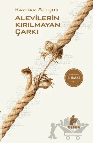 Alevilerin Kırılmayan Çarkı – Haydar Selçuk – Taş Baskı Yayınları kitap kapağı