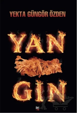 Yangın – Yekta Güngör Özden – İleri Yayınları kitap kapağı
