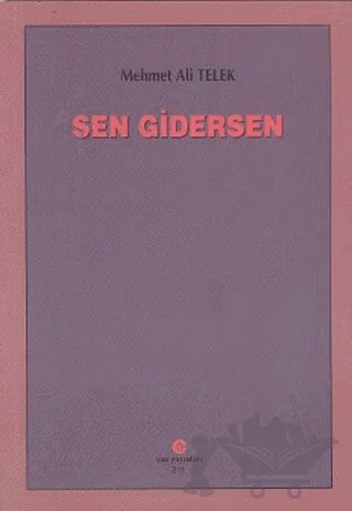 Sen Gidersen – Mehmet Ali Telek – Can Yayınları (Ali Adil Atalay) kitap kapağı