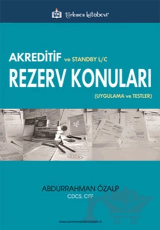 Akreditif ve Standby L/C Rezerv Konuları – Abdurrahman Özalp – Türkmen Kitabevi kitap kapağı
