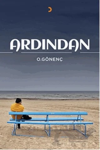 Ardından – Oral Gönenç – Cinius Yayınları kitap kapağı