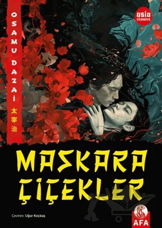 Maskara Çiçekler – Osamu Dazai – Afa Yayınları kitap kapağı