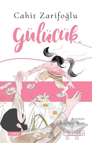 Gülücük – Cahit Zarifoğlu – Ketebe Çocuk kitap kapağı