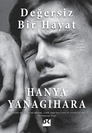 Değersiz Bir Hayat – Hanya Yanagihara – Doğan Kitap kitap kapağı
