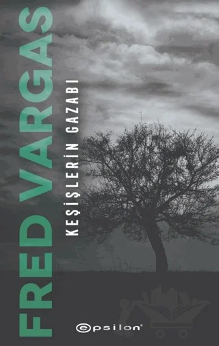 Keşişlerin Gazabı – Fred Vargas – Epsilon Yayınevi kitap kapağı