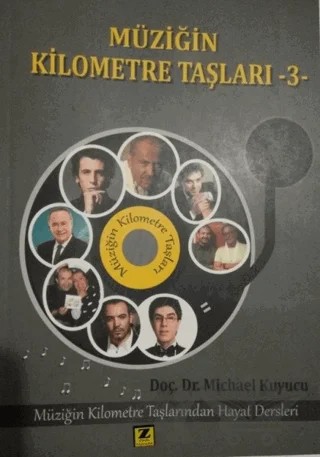Müziğin Kilometre Taşları - 3 – Michael Kuyucu – Zinde Yayıncılık kitap kapağı