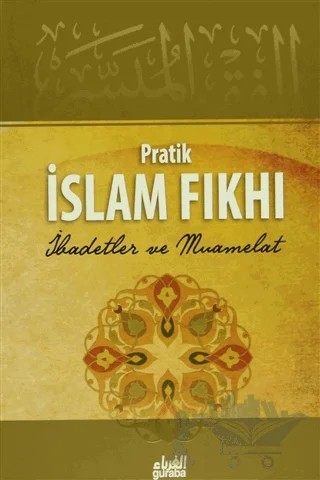Pratik İslam Fıkhı – Kolektif – Guraba Yayınları kitap kapağı